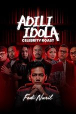 Adili Idola Celebrity Roast: Fedi Nuril (2026) - Poster